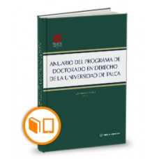 ANUARIO DEL PROGRAMA DE DOCTORADO EN DERECHO DE LA UNIVERSIDAD DE TALCA